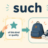 suchのコアイメージで種類や性質と具体的な名詞をひとまとまりに示すイラスト