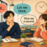 Well Let me think Give me a secondで英会話の考える時間を作るイラスト