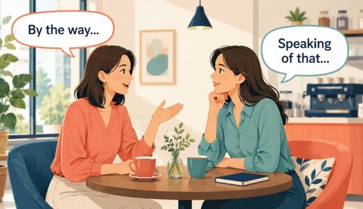 英会話で話題を自然に変える表現15選｜By the wayだけじゃない使い分け【しゅみすけ監修】