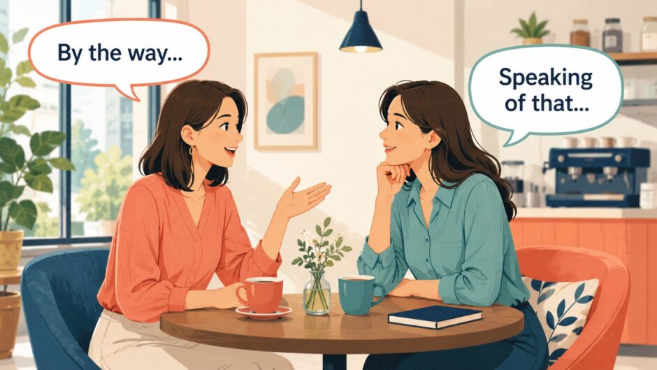 By the wayとSpeaking of thatで英会話の話題を自然に変えるイラスト