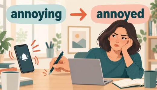 annoyedとannoyingの意味・違い｜「イライラする」を例文解説